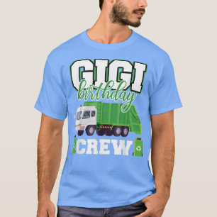 T-shirt Gigi Grandma Birthday Crew Garbage Truck Family Ma