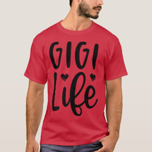 T-shirt Gigi Life Fête des mères grand-mère grand-mère Nan