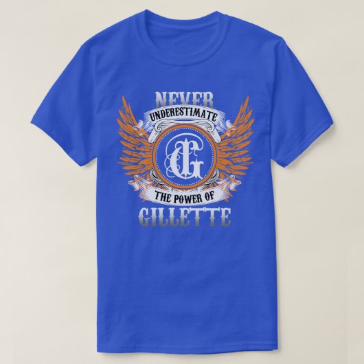T-shirt Gillette Nom Chemise Ne Sous-Estime Jamais Le Pouv (Design devant)