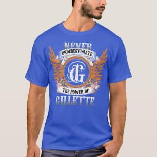 T-shirt Gillette Nom Chemise Ne Sous-Estime Jamais Le Pouv