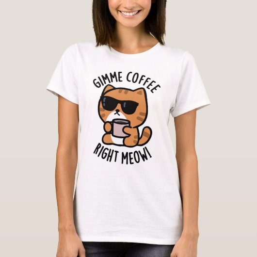 T-shirt Gimme café droit Meow drôle chat jeu (Devant)