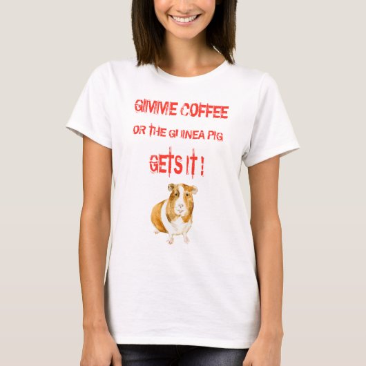 T-shirt Gimme Coffee ! (Devant)