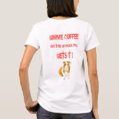 T-shirt Gimme Coffee ! (Dos)