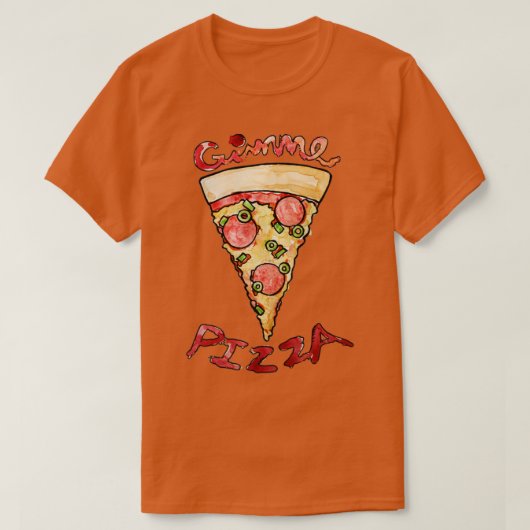 T-shirt Gimme Pizza (Design devant)