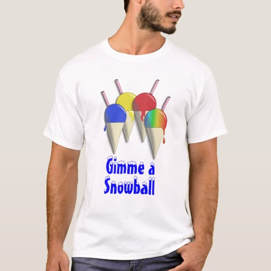 T-shirt Gimme une chemise de cône de neige de glace rasée (Devant)