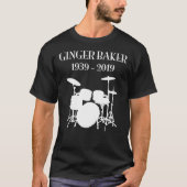 T-shirt Ginger Baker RIP 1939-2019 avec batterie Classic T (Devant)