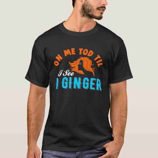 T-shirt Ginger Redhead Freckles St Patricks Day Drinking (Devant)