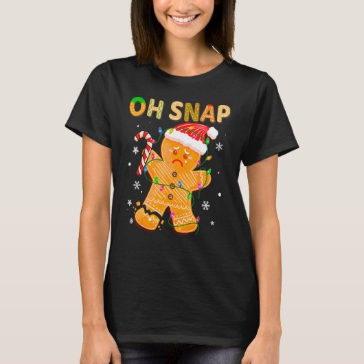 T-shirt Gingerbread Man Oh Snap Christmas Cookie Costume B (Devant)