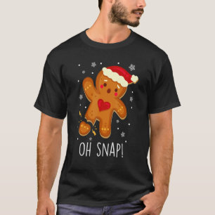 T-shirt Gingerbread Man Oh Snap Christmas Cookie Costume B