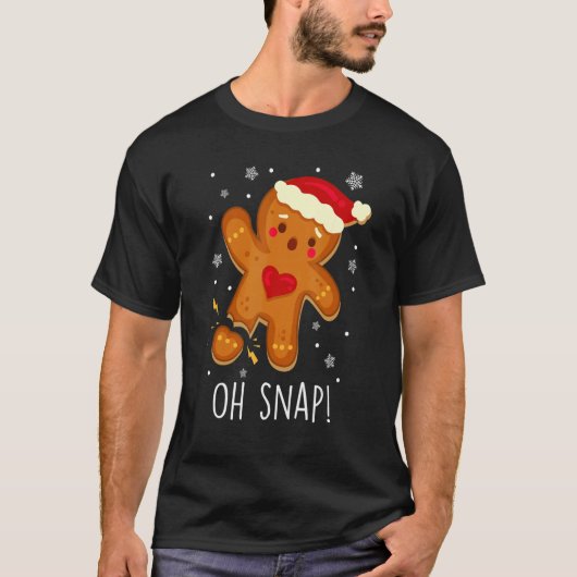 T-shirt Gingerbread Man Oh Snap Christmas Cookie Costume B (Devant)