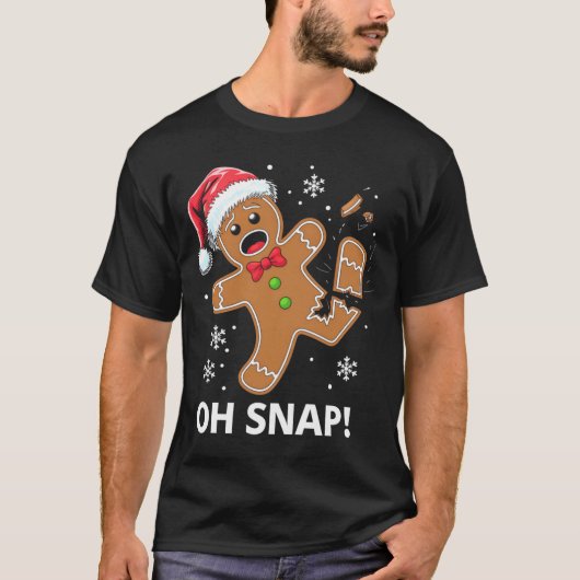 T-shirt Gingerbread Man Oh Snap Christmas Funny Cookie  (Devant)