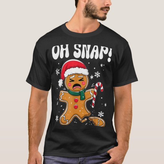 T-shirt Gingerbread Man Oh Snap Christmas Funny Cookie Bak (Devant)
