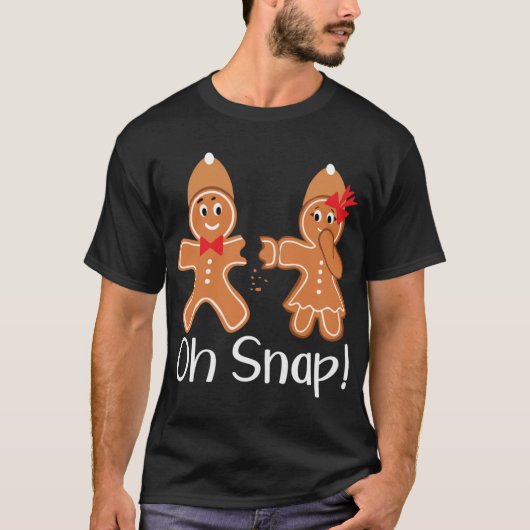 T-shirt Gingerbread Man Oh Snap Funny Christmas (Devant)