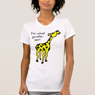 T-shirt girafe, je suis ce qui girafe-ter !