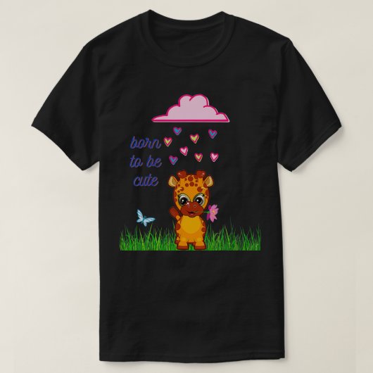 T-shirt Giraffe born to be cute (Design devant)
