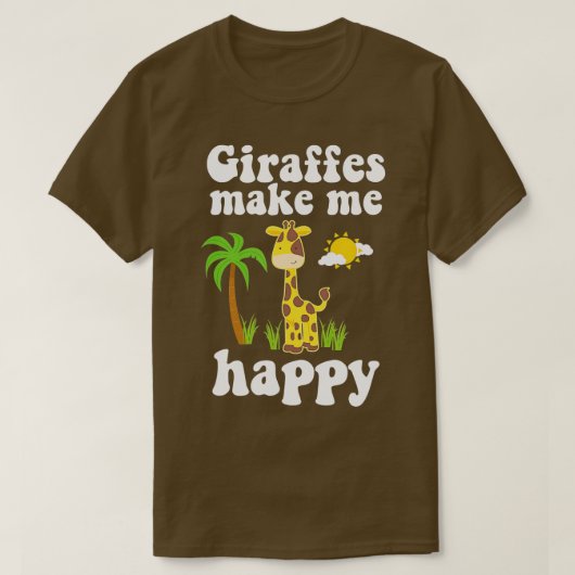 T-shirt GIRAFFES ME REND HEUREUX Funny Giraffe Lover Safar (Design devant)
