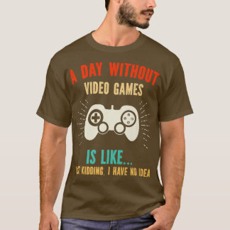 T-shirt Girl,Boy Video Game Party Favors  a Day Without Vi
