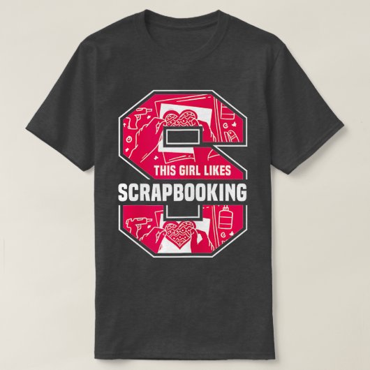 T-shirt Girl Likes Scrapbooking Funny Saying Hobby Crafter (Design devant)
