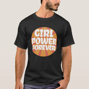 T-shirt Girl Power Forever Positive Femme Energy Genre E