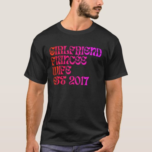 T-shirt Girlfriend Fiance Wife Est 2017 Mariage Anniversa (Devant)