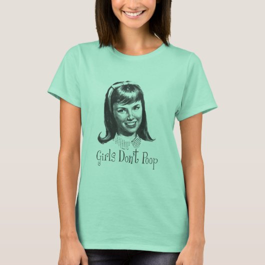 T-shirt Girls Don't Poop (Devant)
