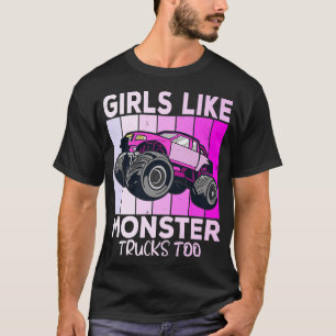T-shirt Girls Like Monster Trucks Too Funny Monster Truck 
