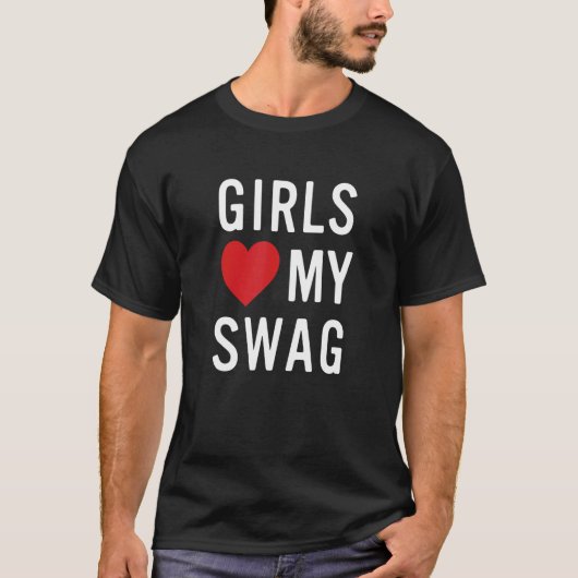 T-shirt Girls Love My Swag (Devant)