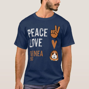 T-shirt Girls-Peace love guinea pigs Guinea Pigs-lover fun