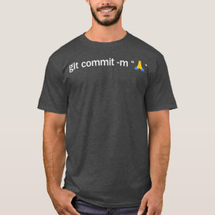 T-shirt Git Commit Prayer Hands Programmeur