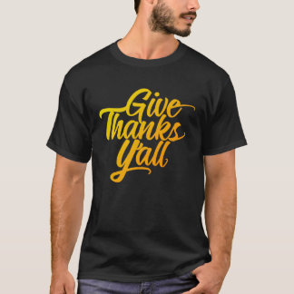 T-shirt Give Thanks Y all Fun Fall Leaves Thanksgiving Aut