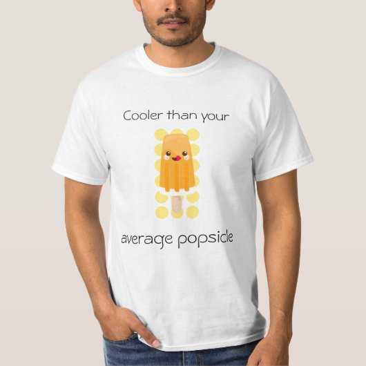 T-shirt Glacière que votre Popsicle moyen :) (Devant)
