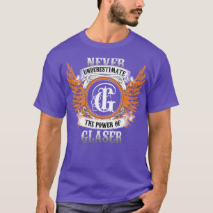 T-shirt Glaser Name Shirt Ne Sous-Estime Jamais La Puissan