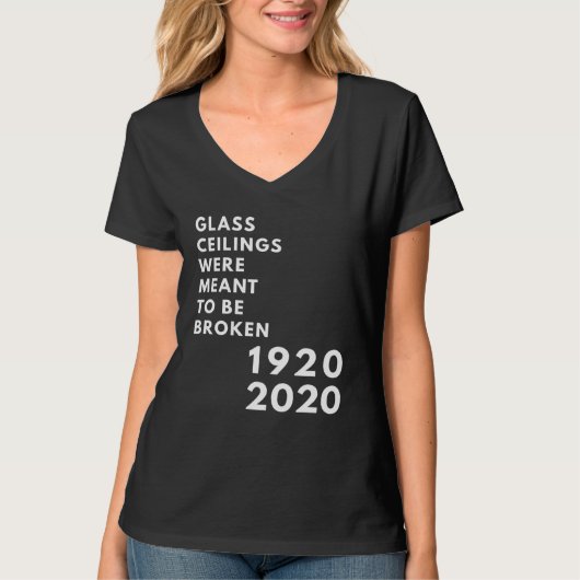 T-shirt Glass Ceilings Meme Meant To Be Broken 1920 2020 (Devant)