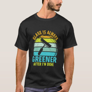 T-shirt Glass est Toujours Plus Vert - Nettoyage de Fenêtr