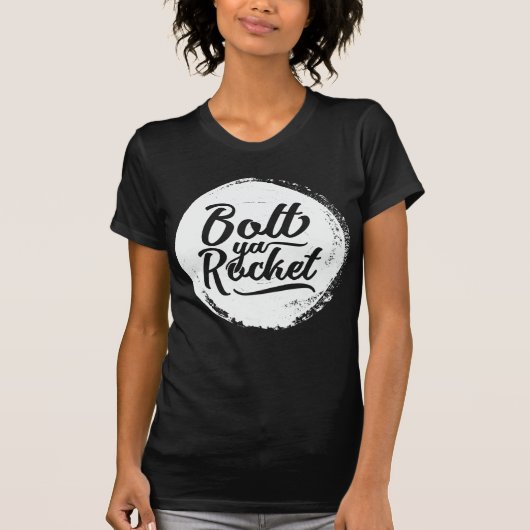 T-shirt Glaswegian Glasgow Dialect Bolt Ya Rocket (Devant)