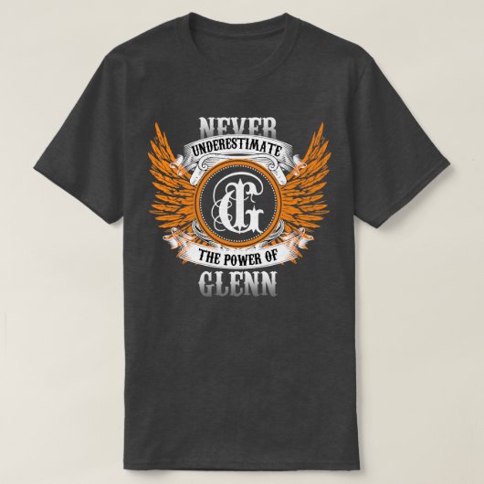 T-shirt Glenn Name Shirt Ne Sous-Estime Jamais Le Pouvoir (Design devant)