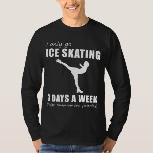 T-shirt Glide et Giggle - Je ne vais que patiner sur glace