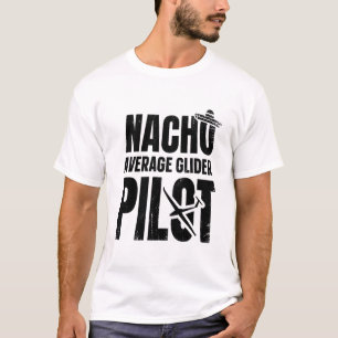 T-shirt Glider Nacho Idées Cadeaux De Pilote En Pleine C