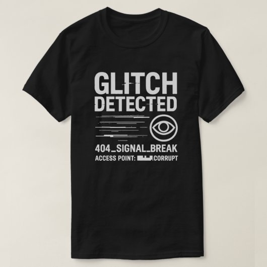 T-shirt GLITCH DÉTECTÉ - Erreur de diffusion d'horreur ana (Design devant)