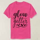 T-shirt Glow Getter (Design devant)
