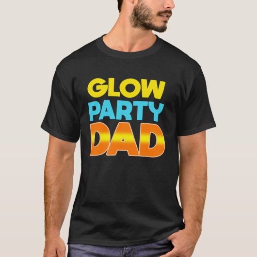 T-shirt Glow Party Dad Glow Party Father (Devant)