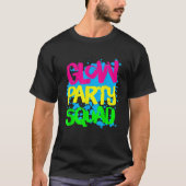 T-shirt Glow Party Squad Paint Splatter Effet Glow Party (Devant)