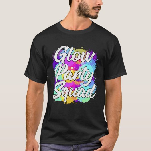 T-shirt Glow Party Squad Party Cute Paint Splatter (Devant)