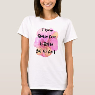 T-shirt Gluten Free Est Extra Et Moi Aussi   Maladie coeli