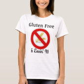 T-shirt Gluten Free & Lovin' It Shirt (Devant)