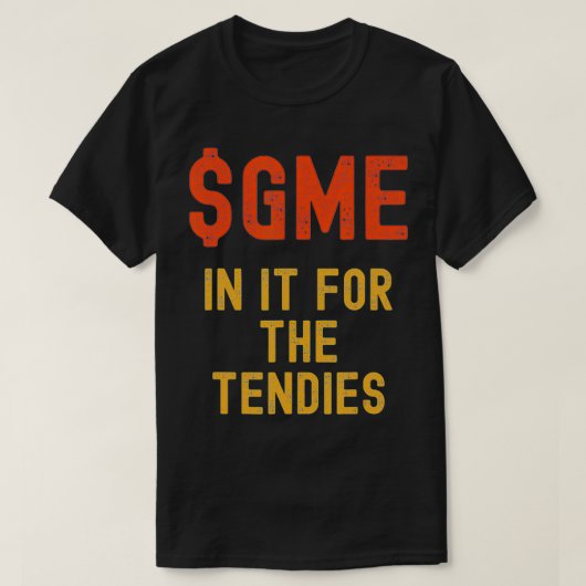 T-shirt GME Stonk Drôle, En Elle Pour Les Tendies (Design devant)