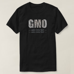 T-shirt GMO (ajoutez pour posséder le texte)