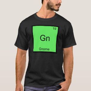 T-shirt Gn - Gnome Symbole d'élément de chimie drôle T-Shi