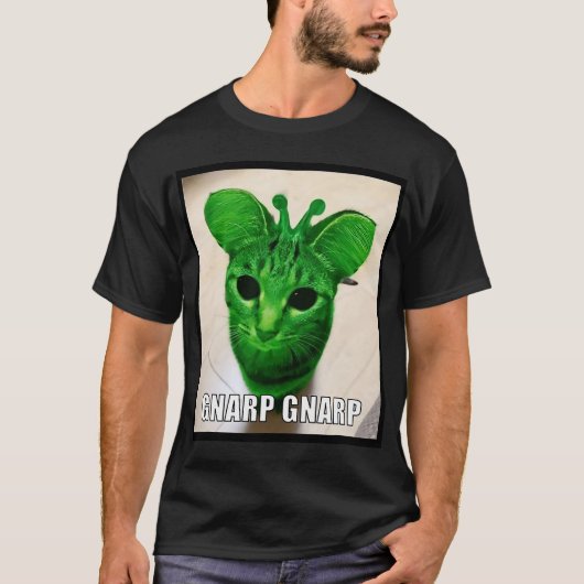 T-shirt Gnarp Alien Cat Meme (Devant)
