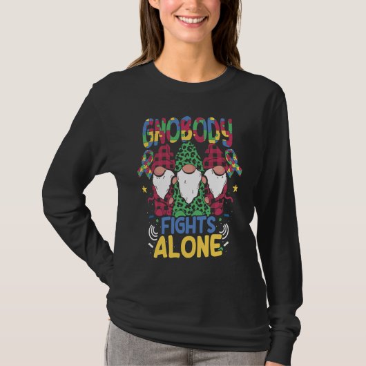 T-shirt Gnobody Fights Alone Autistic Gnome Support Autism (Devant)